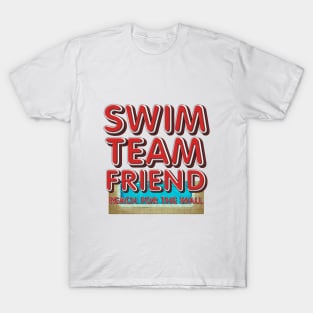 Swim Team Friend T-Shirt